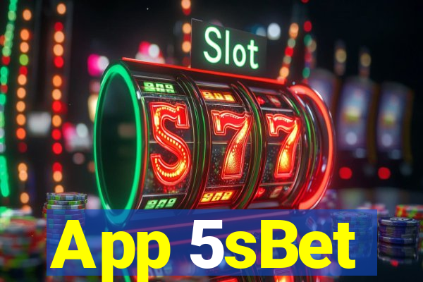 App 5sBet